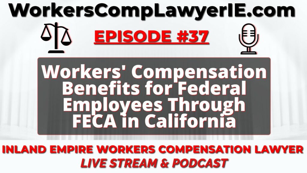 Workers' Compensation Benefits for Federal Employees Through FECA in California