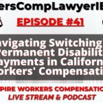 Navigating Switching To Permanent Disability Payments in California Workers' Compensation