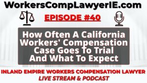 How Often A California Workers Compensation Case Goes To Trial And What To Expect