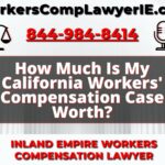 How Much Is My California Workers' Compensation Case Worth?