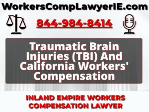 Traumatic Brain Injuries (TBI) And California Workers' Compensation