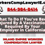 What To Do If You've Been Injured By A Vaccination Required By Your Employer in California