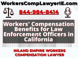 Workers' Compensation Benefits for Law Enforcement Officers in California