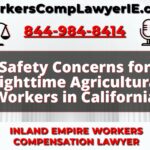 Safety Concerns for Nighttime Agricultural Workers in California