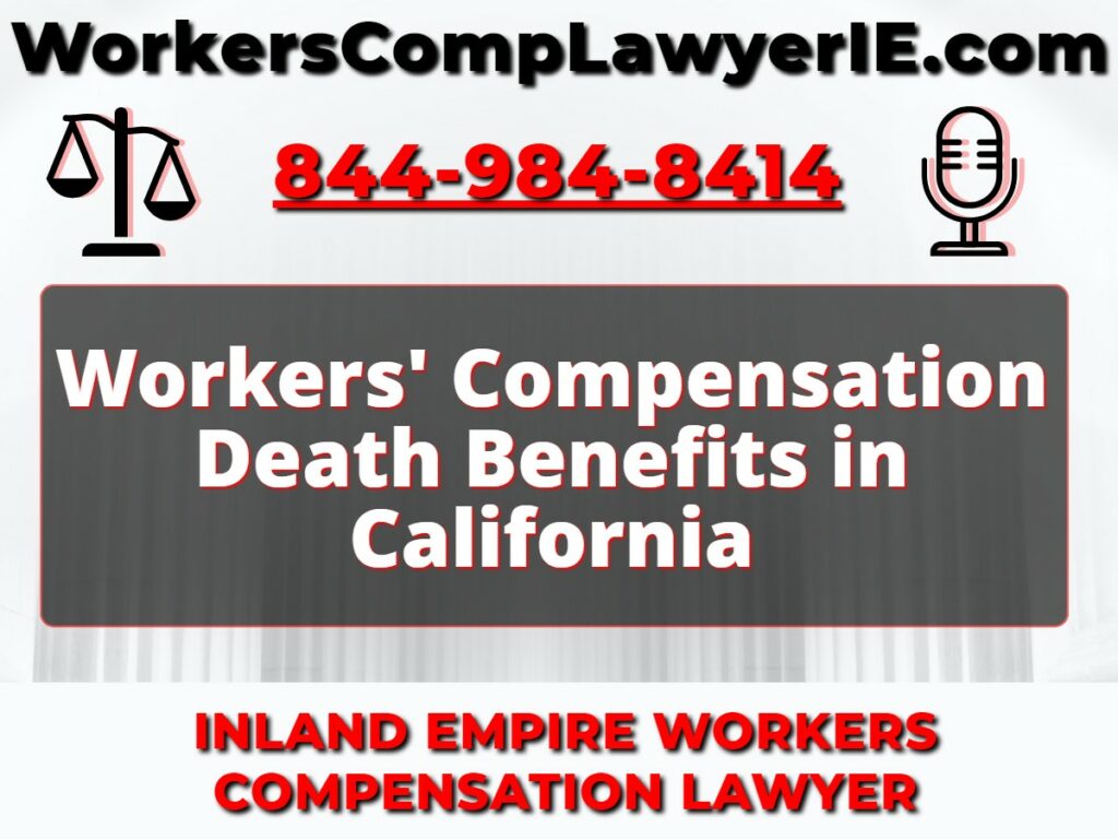 Workers' Compensation Death Benefits in California