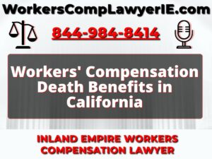 Workers' Compensation Death Benefits in California