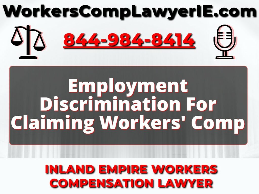 Employment Discrimination For Claiming Workers' Comp