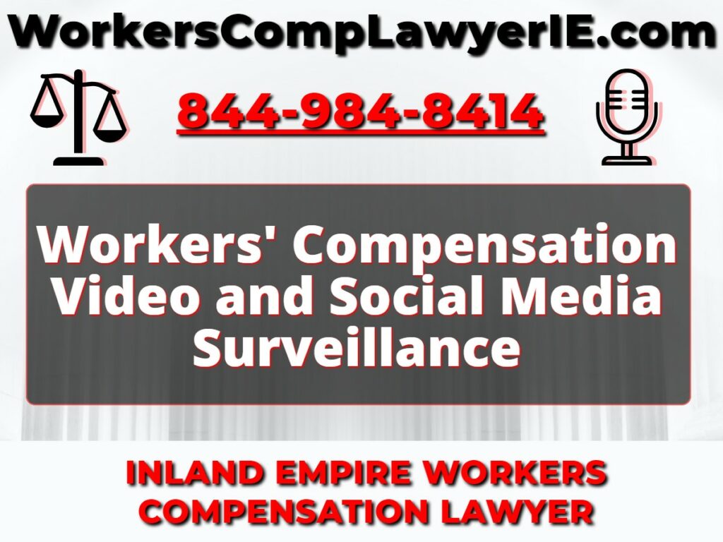 Workers' Compensation Video and Social Media Surveillance