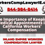 The Importance of Keeping Medical Appointments in California Workers' Compensation