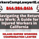 Navigating the Return to Work: A Comprehensive Guide for Injured Workers in California