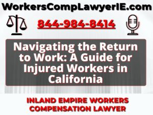Navigating the Return to Work: A Comprehensive Guide for Injured Workers in California