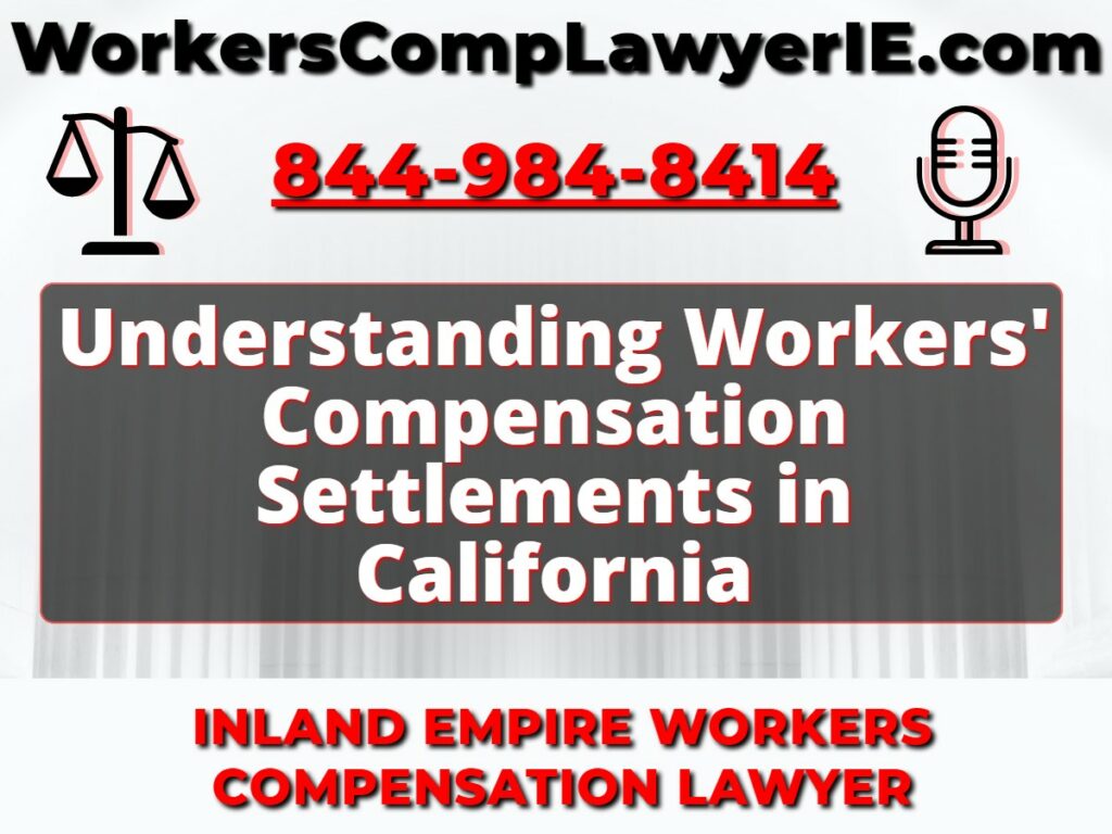 Understanding Workers' Compensation Settlements in California