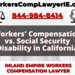 Workers' Compensation vs. Social Security Disability in California